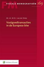 9789013165586 Vastgoedtransacties in de Europese btw, Verzenden, Zo goed als nieuw, Wolters Kluwer Nederland B.V.