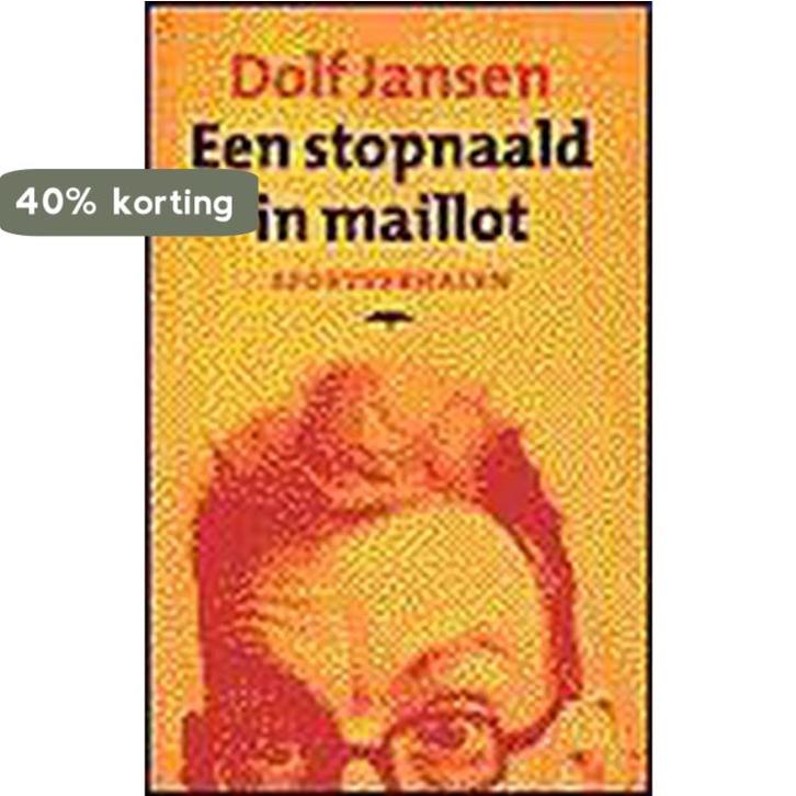 Een stopnaald in maillot 9789060056974 Dolf Jansen, Boeken, Romans, Gelezen, Verzenden