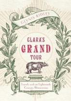 Claras grand tour: travels with a rhinoceros in, Gelezen, Glynis Ridley, Verzenden