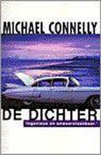 De Dichter 9789022527696 Michael Connelly, Boeken, Thrillers, Verzenden, Gelezen, Michael Connelly