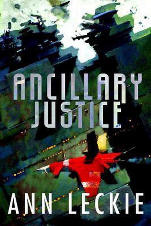 Ancillary Justice 9780316246620 Ann Leckie, Boeken, Overige Boeken, Gelezen, Verzenden