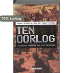 Ten oorlog 9789059117129, Boeken, Verzenden, Zo goed als nieuw
