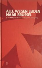 9789068829723 Alle wegen leiden naar Brussel | Tweedehands, Boeken, Verzenden, Zo goed als nieuw, Mr.drs.J.G. Wijn