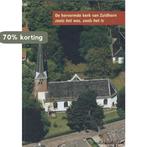 De Hervormde kerk van Zuidhorn 9789052942834, Verzenden, Gelezen