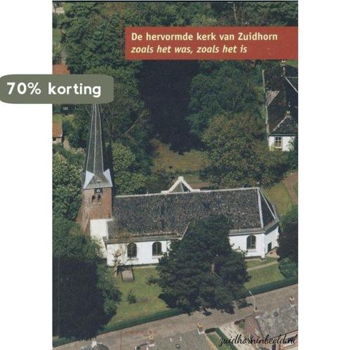 De Hervormde kerk van Zuidhorn 9789052942834, Boeken, Reisgidsen, Gelezen, Verzenden