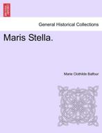 9781241392789 Maris Stella. Marie Clothilde Balfour, Nieuw, Marie Clothilde Balfour, Verzenden