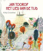 9789025869519 Jan Toorop - Het lied van de tijd, Verzenden, Nieuw, Kitty Crowther