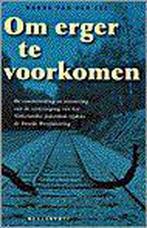 OM ERGER TE VOORKOMEN 9789029054911 Nel van der Zee, Boeken, Verzenden, Gelezen, Nel van der Zee