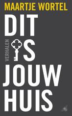 Dit is jouw huis 9789023455004 Maartje Wortel, Boeken, Literatuur, Verzenden, Zo goed als nieuw, Maartje Wortel