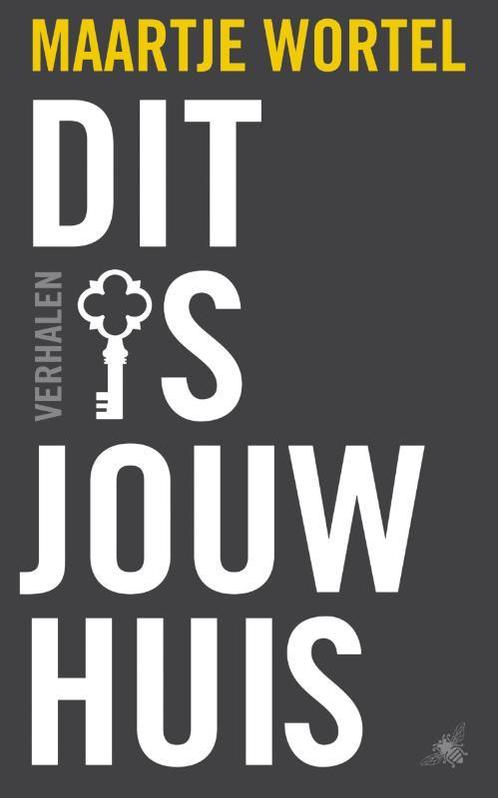Dit is jouw huis 9789023455004 Maartje Wortel, Boeken, Literatuur, Zo goed als nieuw, Verzenden