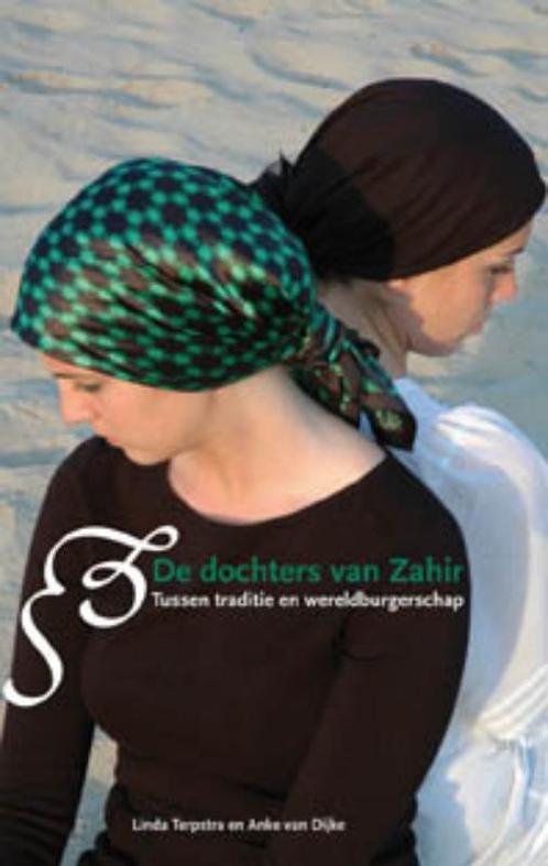 De dochters van Zahir 9789088501821 Anke van Dijke, Boeken, Politiek en Maatschappij, Gelezen, Verzenden