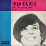 Trea Dobbs - Loves just a broken heart + My love (Vinyls..., Verzenden, Nieuw in verpakking