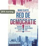 Red de democratie! 9789463102155 Manu Claeys, Verzenden, Zo goed als nieuw, Manu Claeys