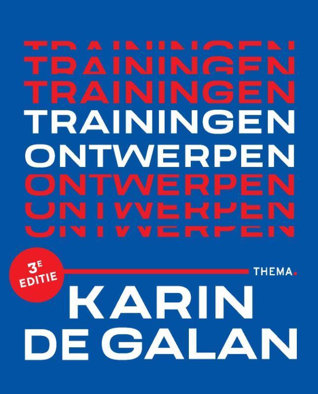 Trainingen ontwerpen 9789462723580 Karin de Galan, Boeken, Economie, Management en Marketing, Gelezen, Verzenden