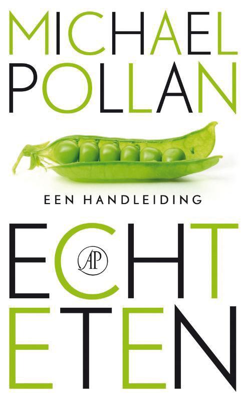 Echt eten 9789029573979 Michael Pollan, Boeken, Wetenschap, Zo goed als nieuw, Verzenden