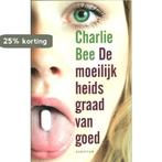 De moeilijkheidsgraad van goed 9789055948390 Charlie Bee, Verzenden, Gelezen, Charlie Bee