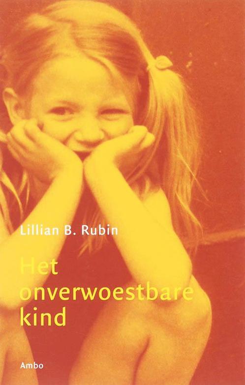Het onverwoestbare kind 9789026321047 Lillian B. Rubin, Boeken, Psychologie, Gelezen, Verzenden