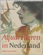 AQUARELLEREN IN NEDERLAND 9789068683424 L. Felix-Faure, Boeken, Verzenden, Zo goed als nieuw, L. Felix-Faure