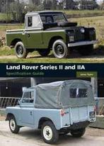 Land Rover Series II and IIA Specification Guide, Nieuw, James Taylor, Algemeen, Verzenden