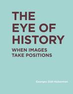 The Eye of History: When Images Take Positions, Boeken, Verzenden, Nieuw