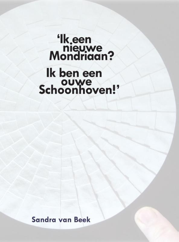 Ik een nieuwe Mondriaan? Ik ben een ouwe Schoonhoven!, Boeken, Kunst en Cultuur | Beeldend, Gelezen, Verzenden
