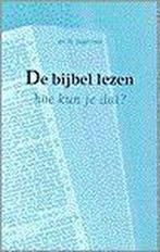 Bijbel Lezen Hoe Kun Je Dat 9789024293230 Jagersma, Gelezen, Jagersma, Verzenden