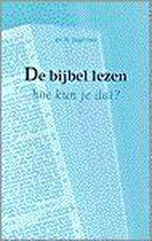 Bijbel Lezen Hoe Kun Je Dat 9789024293230 Jagersma, Boeken, Godsdienst en Theologie, Gelezen, Verzenden