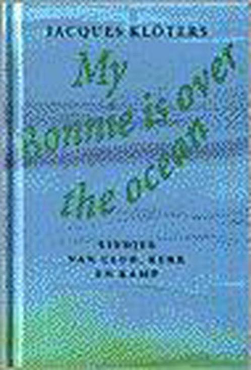 My bonnie is over the ocean 9789038840062 Kloters, Boeken, Kunst en Cultuur | Dans en Theater, Gelezen, Verzenden