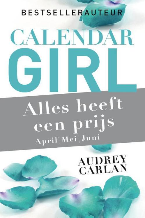 Alles heeft een prijs - april/mei/juni / Calendar Girl / 2, Boeken, Romans, Zo goed als nieuw, Verzenden