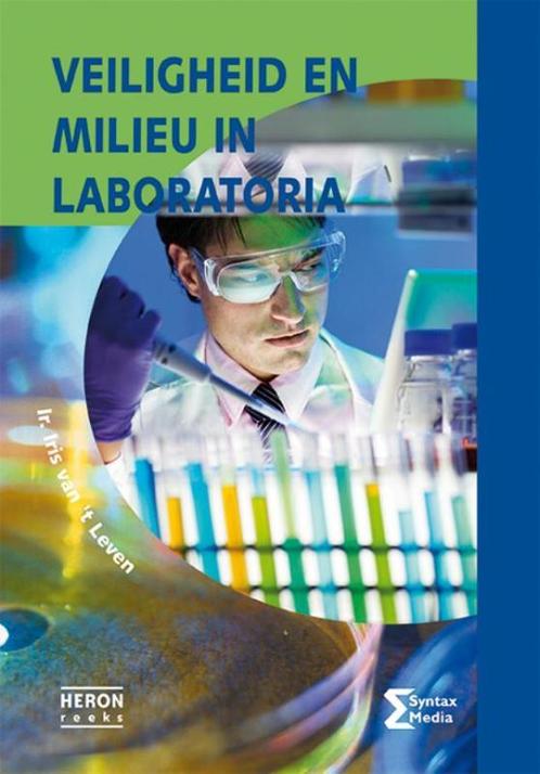Veiligheid en milieu in laboratoria, 9789491764189, Boeken, Studieboeken en Cursussen, Zo goed als nieuw, Verzenden