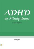 ADHD en mindfulness 9789048410620 Rob Hagman, Verzenden, Gelezen, Rob Hagman