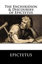 The Enchiridion & Discourses of Epictetus, Verzenden, Nieuw