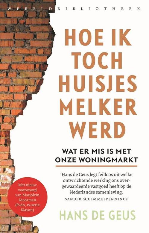 9789028452824 Hoe ik toch huisjesmelker werd | Tweedehands, Boeken, Economie, Management en Marketing, Zo goed als nieuw, Verzenden