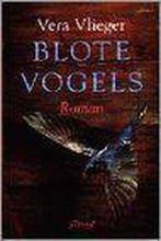 Blote vogels 9789025407674 V. Vlieger, Verzenden, Gelezen, V. Vlieger