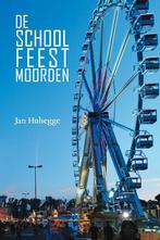 De Schoolfeestmoorden 9789464318708 Jan Hulsegge, Verzenden, Gelezen, Jan Hulsegge