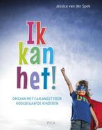 Ik kan het! 9789491806278 Jessica van der Spek, Verzenden, Zo goed als nieuw, Jessica van der Spek
