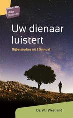 Uw dienaar luistert / Artios Bijbelstudies 9789088971969, Boeken, Verzenden, Zo goed als nieuw, W.J. Westland