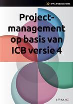 Projectmanagement op basis van ICB4 9789401813006, Zo goed als nieuw