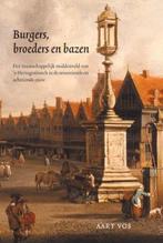 Burgers, broeders en bazen | 9789087040116 | A. Vos, Boeken, Zo goed als nieuw, A. Vos