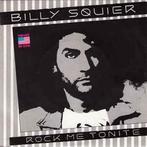 vinyl single 7 inch - Billy Squier - Rock Me Tonite, Zo goed als nieuw, Verzenden
