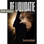 De liquidatie 9789402243680 Gerard van Boekel, Verzenden, Gelezen, Gerard van Boekel