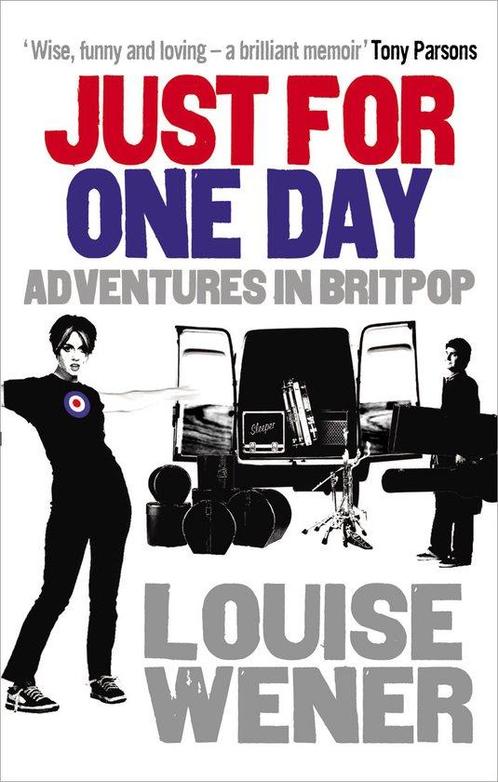 9780091936525 Just For One Day Louise Wener, Boeken, Studieboeken en Cursussen, Nieuw, Verzenden