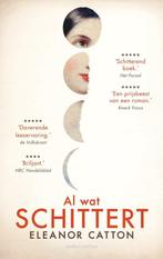 9789026362606 Al wat schittert | Tweedehands, Boeken, Romans, Verzenden, Zo goed als nieuw, Eleanor Catton