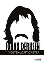Voetbalcriticaster 9789067970952 Johan Derksen, Verzenden, Gelezen, Johan Derksen