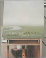Berend Groen - In de ruimte is te wezen 9789040087097, Verzenden, Gelezen