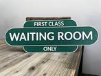 Spoorwegen - First Class - Waiting room - Wandbord -