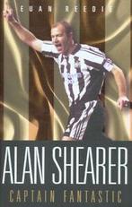 Alan Shearer: captain fantastic by Euan Reedie (Hardback), Gelezen, Euan Reedie, Verzenden