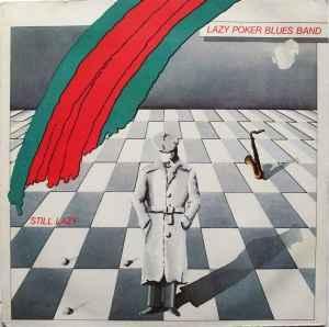 LP gebruikt - Lazy Poker Blues Band - Still Lazy, Cd's en Dvd's, Vinyl | Rock, Zo goed als nieuw, Verzenden