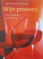 Wijn proeven 9789077363041 M. Schuster, Boeken, Verzenden, Zo goed als nieuw, M. Schuster