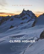 9798301249495 Train Smarter, Climb Higher, Boeken, Verzenden, Nieuw, Kate Sielmann